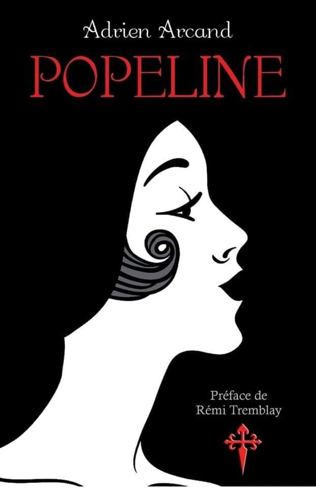 Popeline – INTRODUCTION (Roman d’Adrien Arcand)